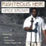 Vince Brown – Righteous Heir